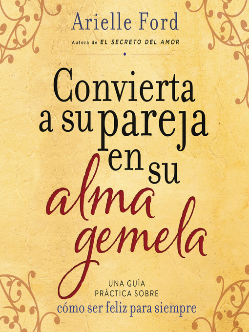 Title details for Convierta a su pareja en su alma gemela by Arielle Ford - Wait list
